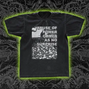 Abuse Of Power Comes As No Surprise Classic Tee