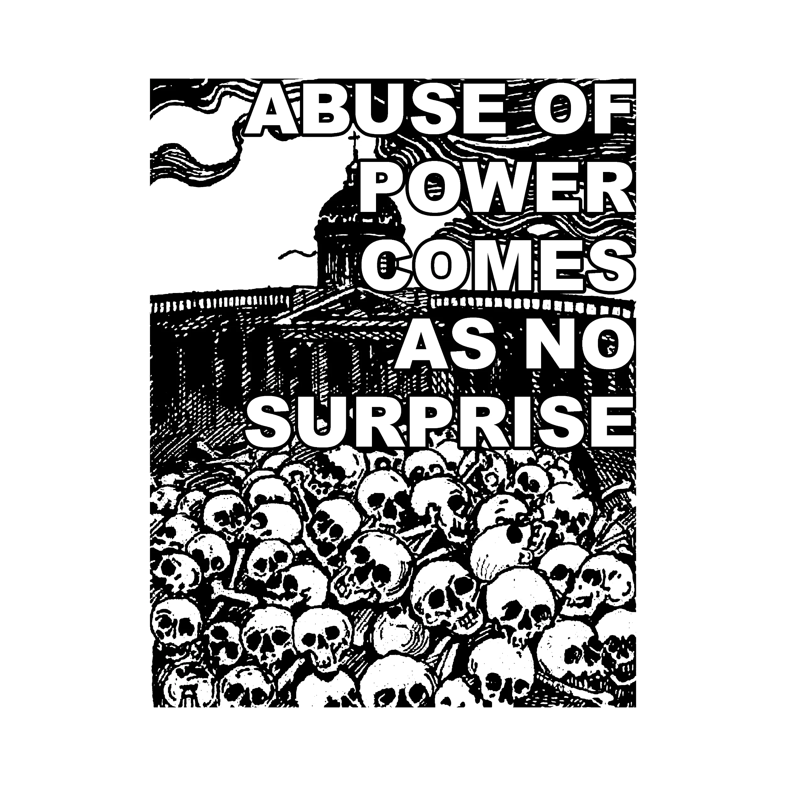 Abuse Of Power Comes As No Surprise Classic Tee