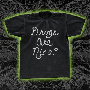 Drugs Are Nice Classic Tee